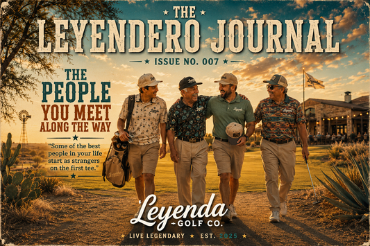 Leyendero Journa | Issue No. 007: “The People You Meet Along the Way”